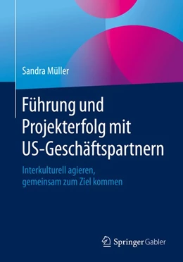 Abbildung von Müller | Führung und Projekterfolg mit US-Geschäftspartnern | 1. Auflage | 2020 | beck-shop.de