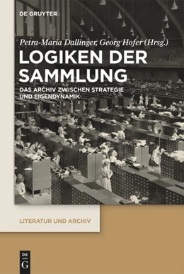 Abbildung von Dallinger / Hofer | Logiken der Sammlung | 1. Auflage | 2020 | beck-shop.de