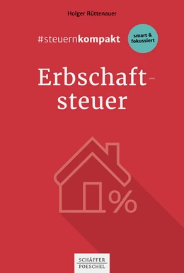 Abbildung von Rüttenauer | #steuernkompakt Erbschaftsteuer | 1. Auflage | 2020 | beck-shop.de