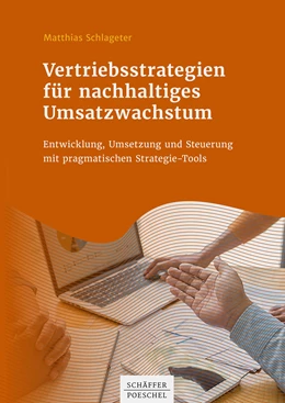 Abbildung von Schlageter | Vertriebsstrategien für nachhaltiges Umsatzwachstum | 1. Auflage | 2020 | beck-shop.de