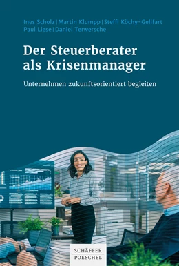Abbildung von Scholz / Klumpp | Der Steuerberater als Krisenmanager | 1. Auflage | 2020 | beck-shop.de