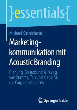 Abbildung von Kleinjohann | Marketingkommunikation mit Acoustic Branding | 1. Auflage | 2020 | beck-shop.de