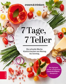 Abbildung von Essen&Trinken / Zs-Team | 7 Tage, 7 Teller | 1. Auflage | 2020 | beck-shop.de