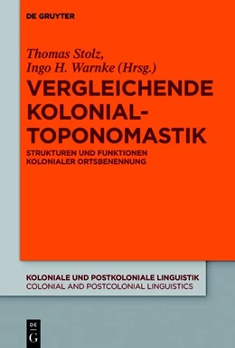Abbildung von Warnke / Stolz | Vergleichende Kolonialtoponomastik | 1. Auflage | 2020 | beck-shop.de