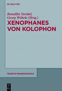 Abbildung von Strobel / Wöhrle | Xenophanes von Kolophon | 1. Auflage | 2020 | beck-shop.de