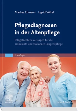 Abbildung von Ehmann / Völkel | Pflegediagnosen in der Altenpflege | 6. Auflage | 2020 | beck-shop.de