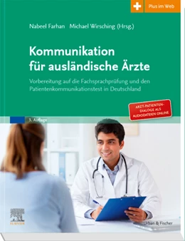 Abbildung von Farhan / Wirsching (Hrsg.) | Kommunikation für ausländische Ärzte | 3. Auflage | 2020 | beck-shop.de