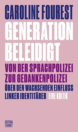 Abbildung von Fourest | Generation Beleidigt | 1. Auflage | 2020 | beck-shop.de