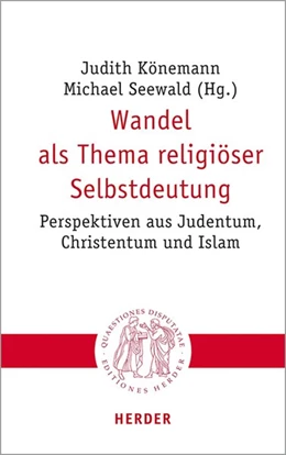 Abbildung von Könemann / Seewald | Wandel als Thema religiöser Selbstdeutung | 1. Auflage | 2021 | beck-shop.de
