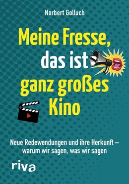Abbildung von Golluch | Meine Fresse, das ist ganz großes Kino | 1. Auflage | 2020 | beck-shop.de