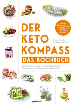 Abbildung von Gonder / Karner | Der Keto-Kompass - Das Kochbuch | 1. Auflage | 2020 | beck-shop.de