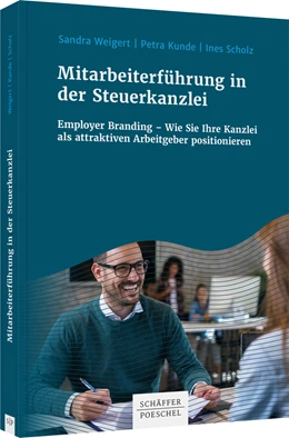 Abbildung von Weigert / Kunde | Mitarbeiterführung in der Steuerkanzlei | 1. Auflage | 2021 | beck-shop.de