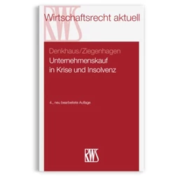 Abbildung von Denkhaus / Ziegenhagen | Unternehmenskauf in Krise und Insolvenz | 4. Auflage | 2022 | 351 | beck-shop.de