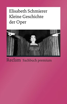 Abbildung von Schmierer | Kleine Geschichte der Oper | 1. Auflage | 2020 | beck-shop.de