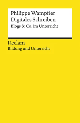 Abbildung von Wampfler | Digitales Schreiben. Blogs & Co. im Unterricht | 1. Auflage | 2020 | beck-shop.de