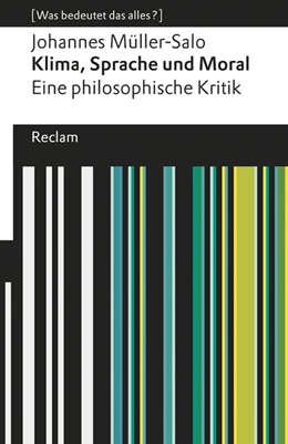 Abbildung von Müller-Salo | Klima, Sprache und Moral. Eine philosophische Kritik | 1. Auflage | 2020 | beck-shop.de
