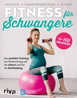 Abbildung von Di Paolo / Montpetit-Huynh | Fitness für Schwangere | 1. Auflage | 2020 | beck-shop.de