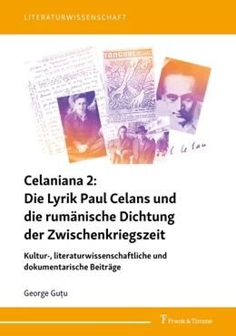 Abbildung von Gu¿u | Celaniana 2: Die Lyrik Paul Celans und die rumänische Dichtung der Zwischenkriegszeit | 1. Auflage | 2020 | beck-shop.de