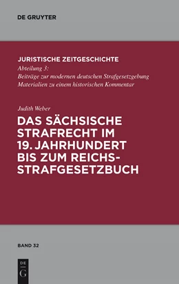 Abbildung von Weber | Das sächsische Strafrecht im 19. Jahrhundert bis zum Reichsstrafgesetzbuch | 1. Auflage | 2009 | 32 | beck-shop.de