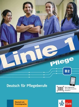 Abbildung von Bolte-Costabiei / Grosser | Linie 1 Pflege B2. Kurs- und Übungsbuch mit Audios | 1. Auflage | 2020 | beck-shop.de