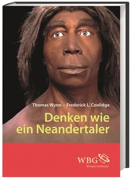 Abbildung von Wynn / Coolidge | Denken wie ein Neandertaler | 1. Auflage | 2020 | beck-shop.de