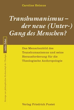 Abbildung von Helmus | Transhumanismus - der neue (Unter-) Gang des Menschen? | 1. Auflage | 2020 | beck-shop.de
