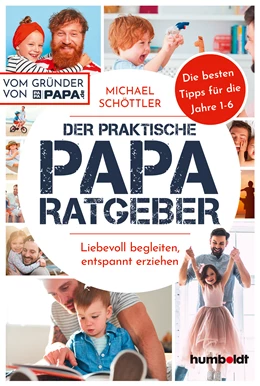 Abbildung von Schöttler | Der praktische Papa-Ratgeber | 1. Auflage | 2020 | beck-shop.de