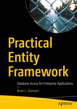 Abbildung von Gorman | Practical Entity Framework | 1. Auflage | 2020 | beck-shop.de