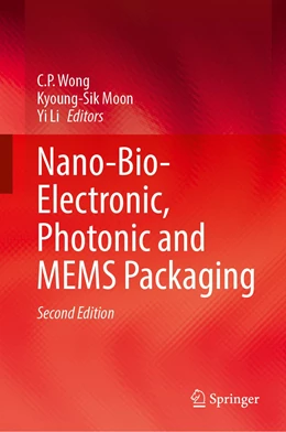Abbildung von Wong / Moon | Nano-Bio- Electronic, Photonic and MEMS Packaging | 2. Auflage | 2021 | beck-shop.de
