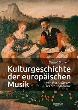 Abbildung von Gruber | Kulturgeschichte der europäischen Musik | 1. Auflage | 2020 | beck-shop.de