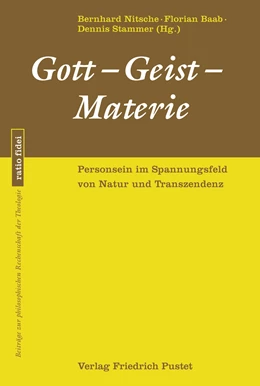 Abbildung von Nitsche / Baab | Gott - Geist - Materie | 1. Auflage | 2020 | 73 | beck-shop.de