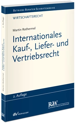 Abbildung von Rothermel | Internationales Kauf-, Liefer- und Vertriebsrecht | 2. Auflage | 2021 | beck-shop.de