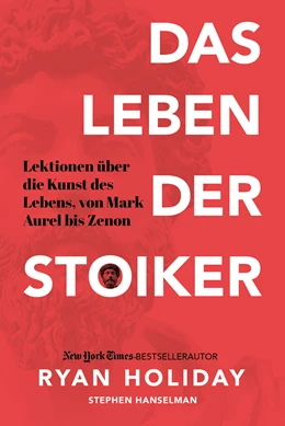 Abbildung von Holiday / Hanselman | Das Leben der Stoiker | 1. Auflage | 2020 | beck-shop.de