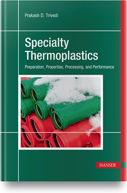 Abbildung von Trivedi | Specialty Thermoplastics | 1. Auflage | 2023 | beck-shop.de