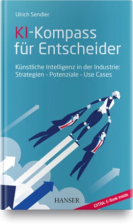 Abbildung von Sendler | KI-Kompass für Entscheider | 1. Auflage | 2020 | beck-shop.de