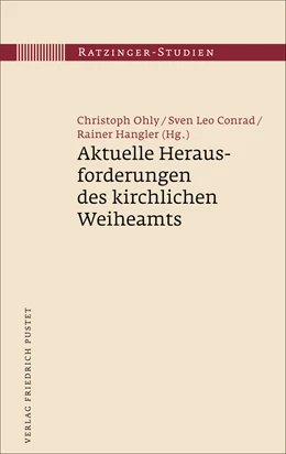 Abbildung von Ohly / Conrad | Aktuelle Herausforderungen des kirchlichen Weiheamts | 1. Auflage | 2020 | beck-shop.de