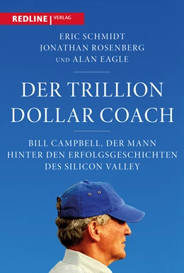 Abbildung von Schmidt / Rosenberg | Der Trillion Dollar Coach | 1. Auflage | 2020 | beck-shop.de