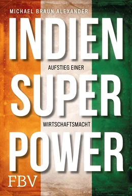 Abbildung von Braun Alexander | Indien Superpower | 1. Auflage | 2020 | beck-shop.de