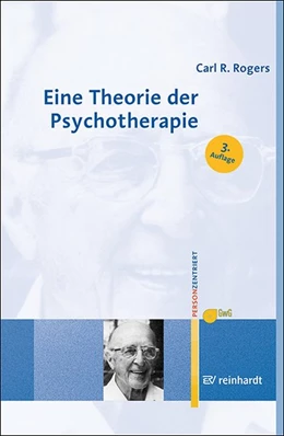 Abbildung von Rogers | Eine Theorie der Psychotherapie, der Persönlichkeit und der zwischenmenschlichen Beziehungen | 3. Auflage | 2020 | beck-shop.de