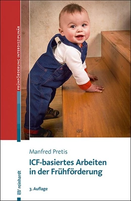 Abbildung von Pretis | ICF-basiertes Arbeiten in der Frühförderung | 3. Auflage | 2020 | beck-shop.de