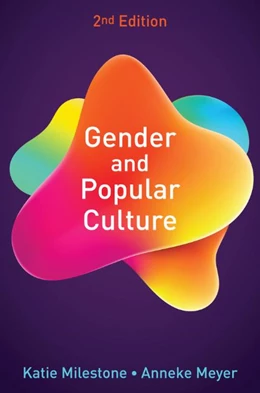 Abbildung von Milestone / Meyer | Gender and Popular Culture | 2. Auflage | 2020 | beck-shop.de