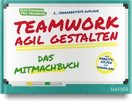 Abbildung von Summerer / Maisberger | Teamwork agil gestalten – Das Mitmachbuch | 2. Auflage | 2020 | beck-shop.de