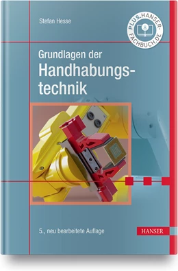 Abbildung von Hesse | Grundlagen der Handhabungstechnik | 5. Auflage | 2020 | beck-shop.de
