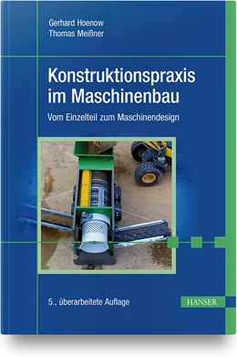 Abbildung von Hoenow / Meißner | Konstruktionspraxis im Maschinenbau | 5. Auflage | 2020 | beck-shop.de
