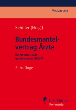 Abbildung von Schiller (Hrsg.) | Bundesmantelvertrag Ärzte | 2. Auflage | 2020 | beck-shop.de
