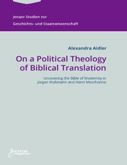 Abbildung von Alexandra Aidler | On a Political Theology of Biblical Translation | 1. Auflage | 2020 | beck-shop.de