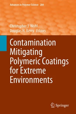 Abbildung von Wohl / Berry | Contamination Mitigating Polymeric Coatings for Extreme Environments | 1. Auflage | 2020 | beck-shop.de