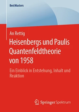 Abbildung von Rettig | Heisenbergs und Paulis Quantenfeldtheorie von 1958 | 1. Auflage | 2020 | beck-shop.de