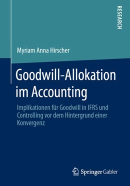 Abbildung von Hirscher | Goodwill-Allokation im Accounting | 1. Auflage | 2020 | beck-shop.de