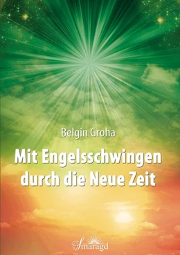 Abbildung von Groha | Mit Engelsschwingen durch die Neue Zeit | 1. Auflage | 2020 | beck-shop.de